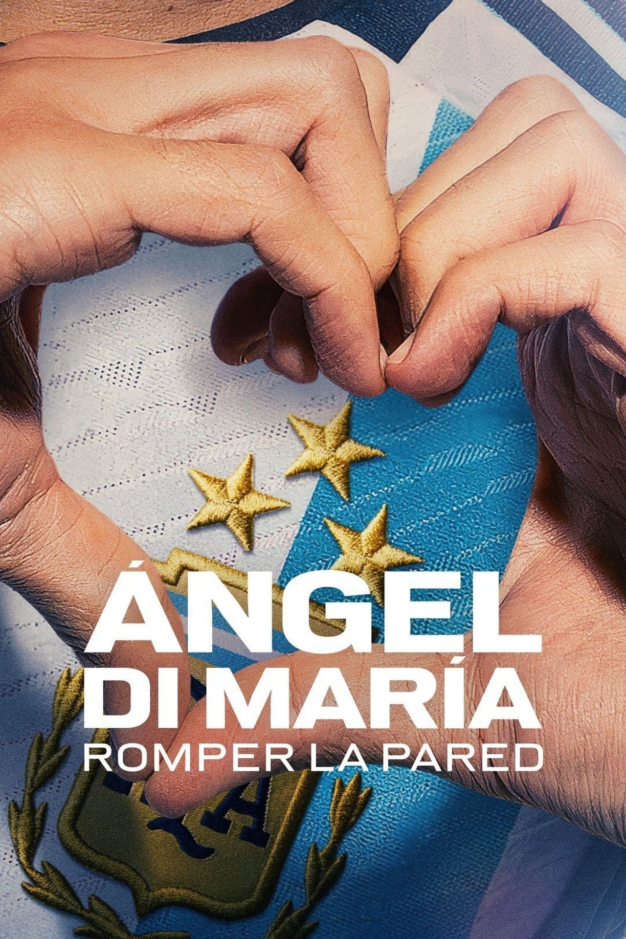 Serie Ángel Di María: Romper la pared