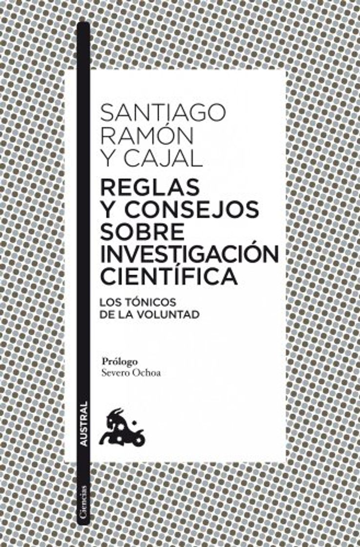 Libro Reglas y consejos sobre investigación científica: Los tónicos de la voluntad