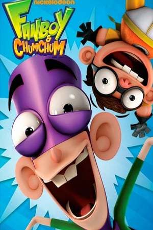 Serie Fan Boy y Chum Chum