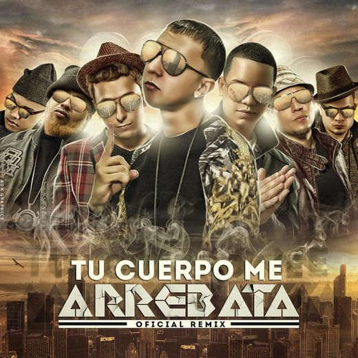 Tu Cuerpo Me Arrebata (Remix) [feat. J King, Maximan, D.Ozi, J Alvarez, Franco El Gorila & Jowel]