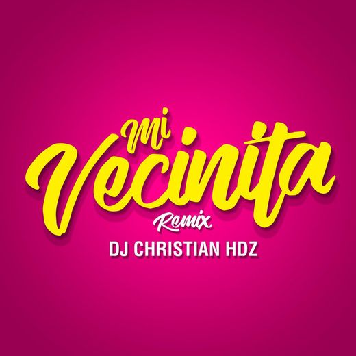 Mi Vecinita (Remix)
