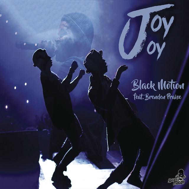 Joy Joy (feat. Brenden Praise)