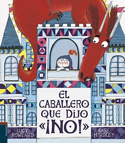 Libro El caballero que dijo ¡NO!