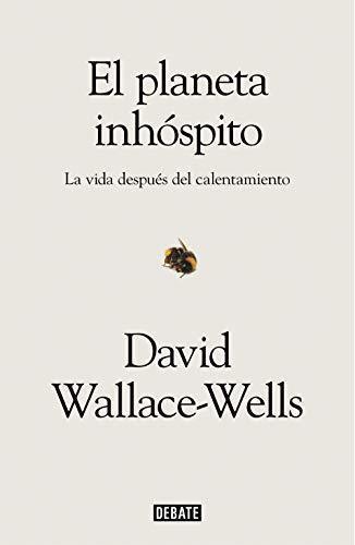 Libro El planeta inhóspito: La vida después del calentamiento