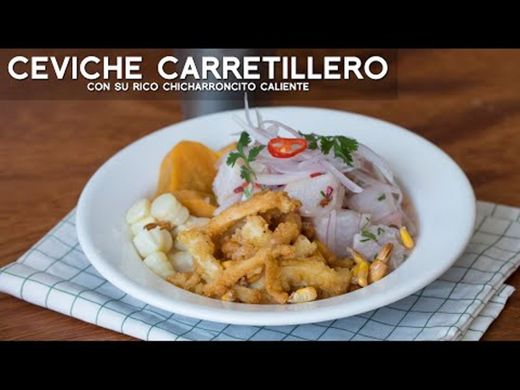 COMO PREPARAR UN BUEN CEVICHE CARRETILLERO CON ...