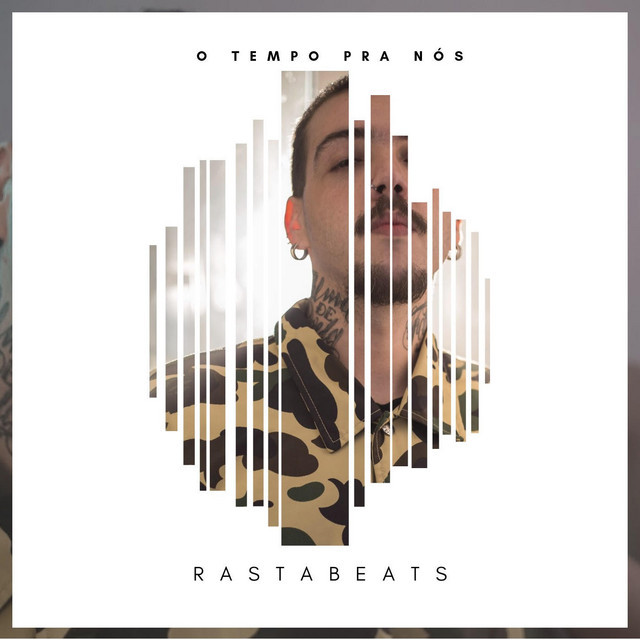 Canción O Tempo Pra Nós (RastaBeats)