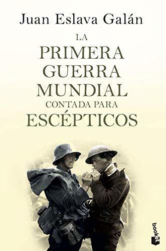 La primera guerra mundial contada para escépticos: 7