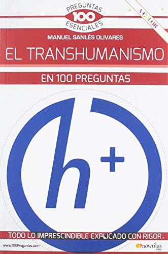 Books El Transhumanismo En 100 Preguntas