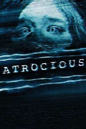 Movie Atrocious