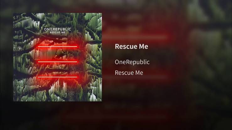 Moda OneRepublic - Rescue Me