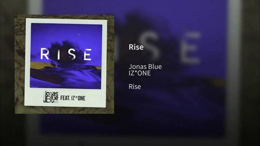 IZ*ONE ft. Jonas Blue - Rise