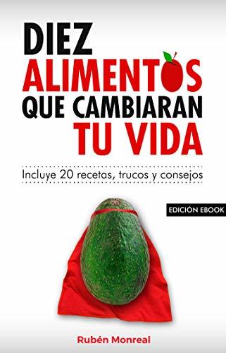 Libro 10 alimentos que cambiarán tu vida