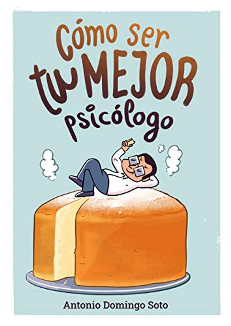 Book Cómo ser tu mejor psicólogo