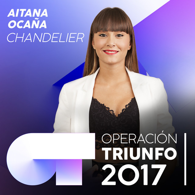 Canción Chandelier - Operación Triunfo 2017