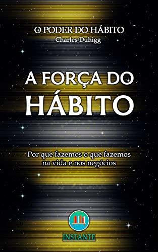 Book A Força do Hábito: Por que fazemos o que fazemos na vida