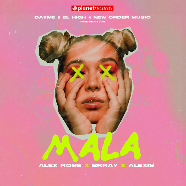 Canción Mala (with Alex Rose, Dayme y El High, Brray)