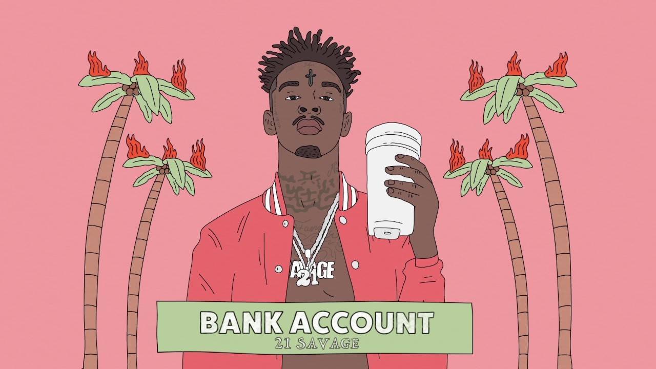 Music 21 Savage - Bank Account