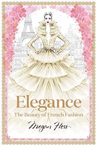 Libro Elegance. The Masters Of French Fashion