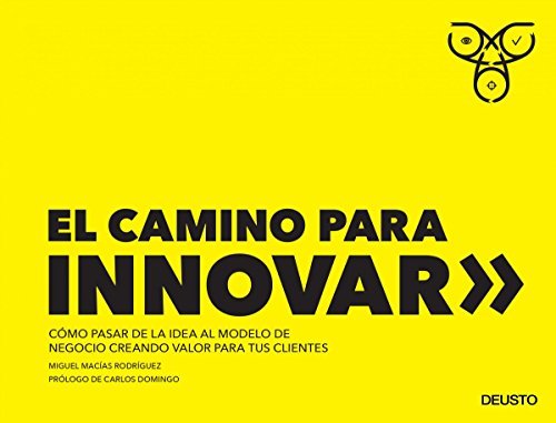 Book El camino para innovar: Cómo pasar de la idea al modelo de