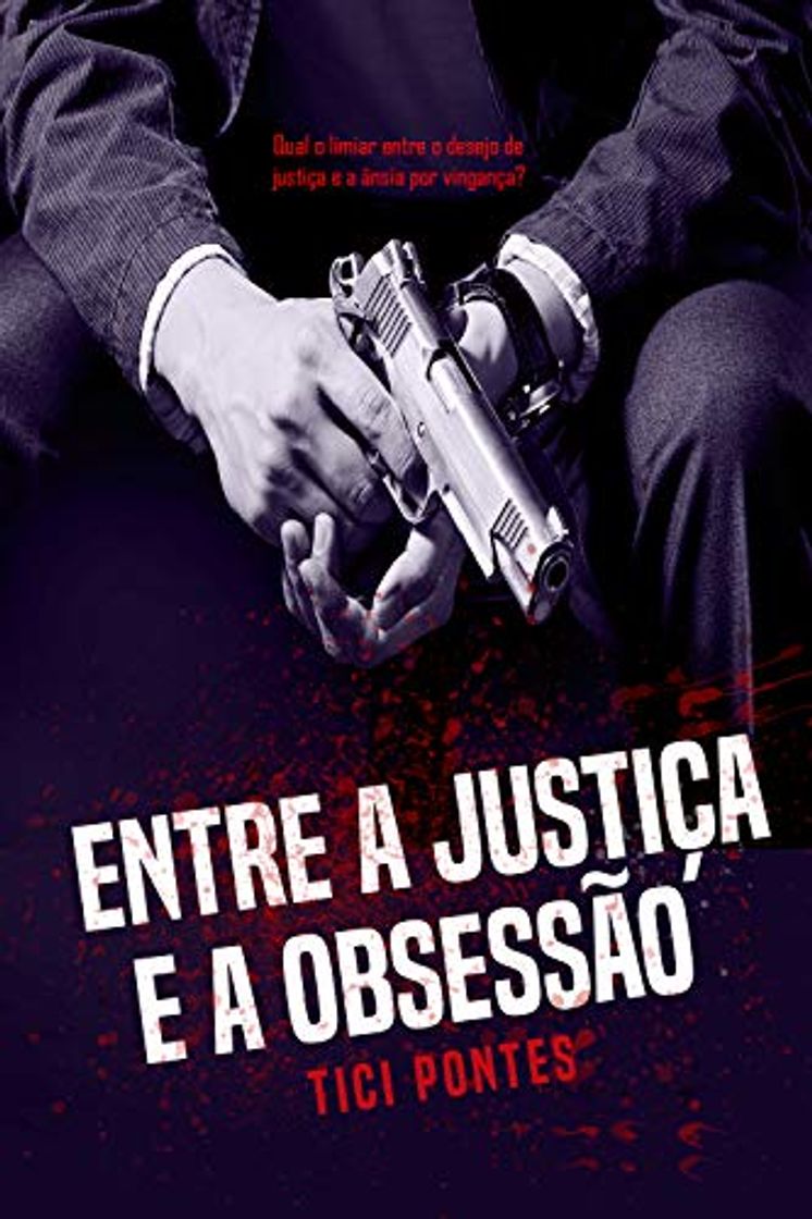 Libros Entre a Justiça e a Obsessão