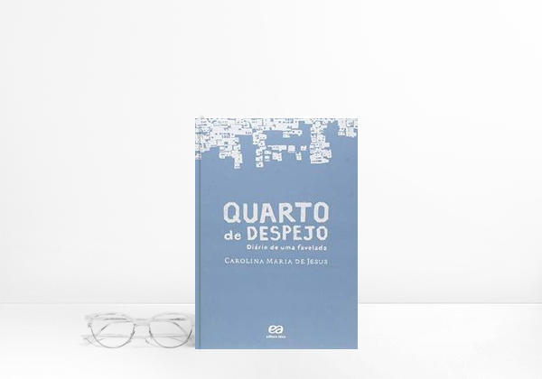 Quarto de Despejo. Diário de Uma Favelada