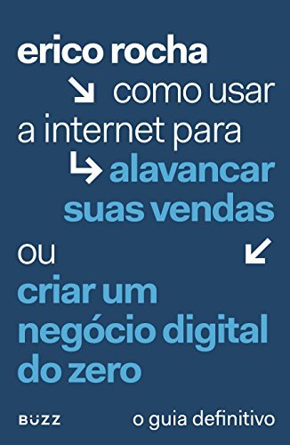 Libro Como Usar a Internet Para Alavancar Suas Vendas ou Criar Um Negócio