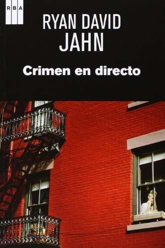 Crimen en directo by RYAN DAVID JAHN(1905-07-05)