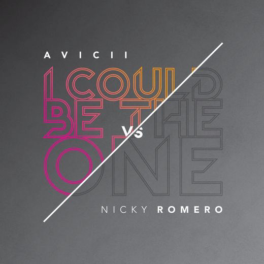 I Could Be The One (Avicii Vs. Nicky Romero) - Radio Edit