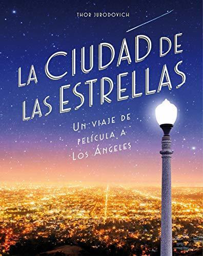 Book La ciudad de las estrellas: Un viaje de película a Los Ángeles