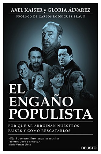 Book El engaño populista: Por qué se arruinan nuestros países y cómo rescatarlos