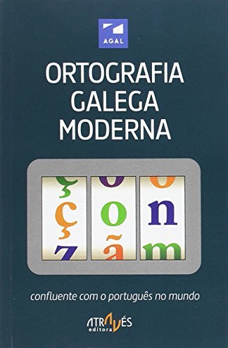 Book Ortografia Galega Moderna. Confluente com o Portugues