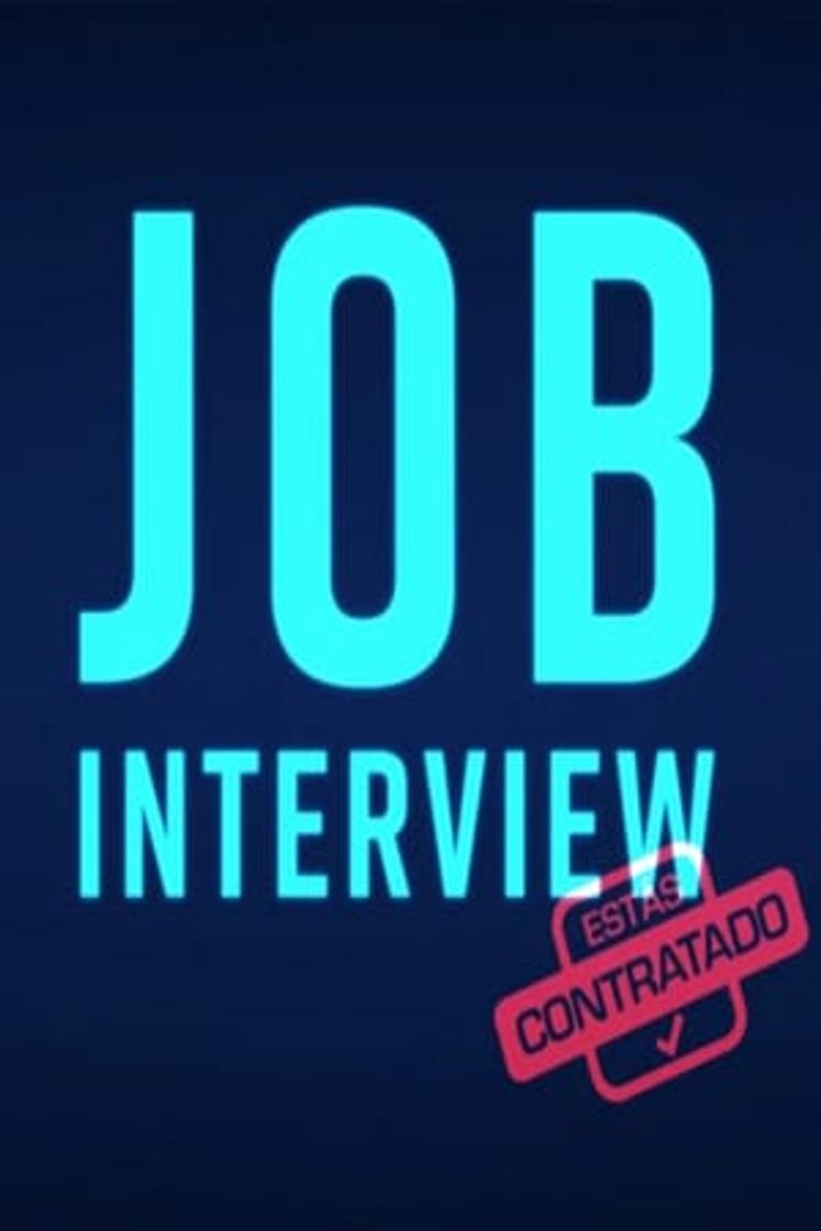 Serie Job interview: estás contratado