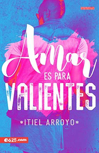 Book Amar Es Para Valientes