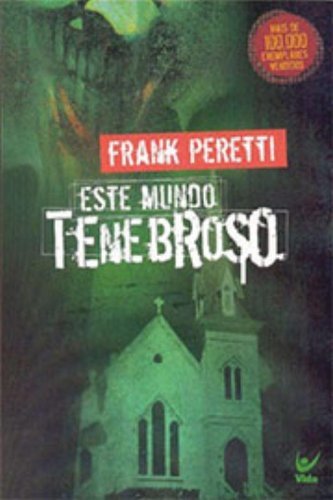 Este Mundo Tenebroso - Volume 1