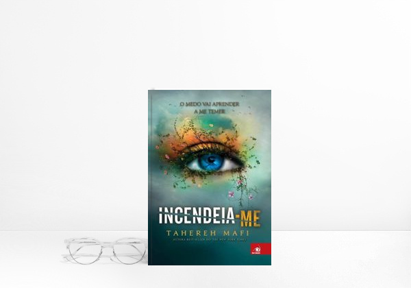 Incendeia-me, Tahereh Mafi 