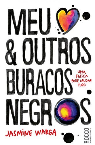 Meu Coração e Outros Buracos Negros