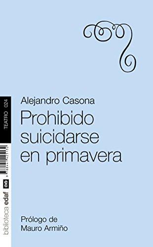 Prohibido Suicidarse En Primavera.