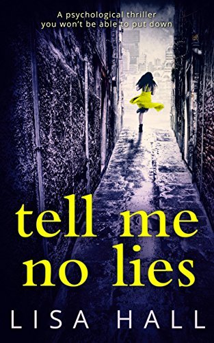 Book Tell Me No Lies: A gripping psychological thriller with a twist you