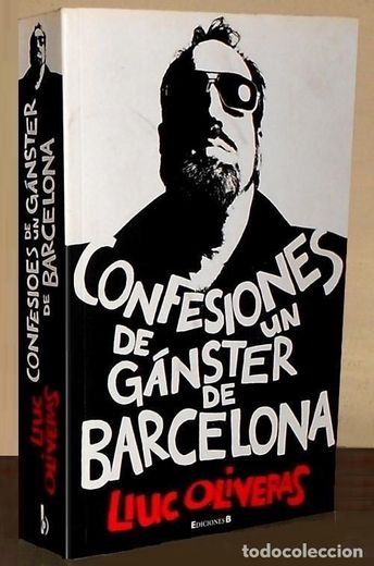 Confesiones de un Ganster de Barcelona