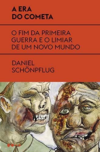 A era do cometa: O fim da primeira guerra e o limiar