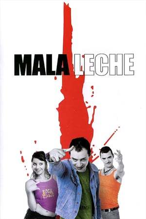 Película Mala leche