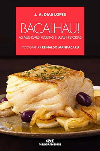 Libro Bacalhau: As melhores receitas e suas histórias