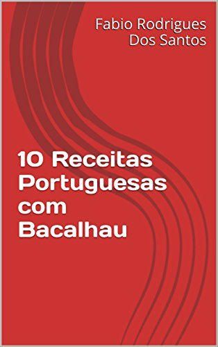 10 Receitas Portuguesas com Bacalhau