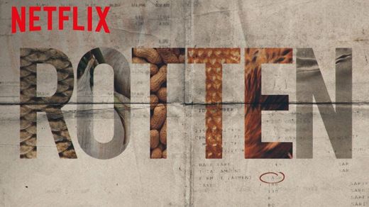 Rotten | Netflix Official