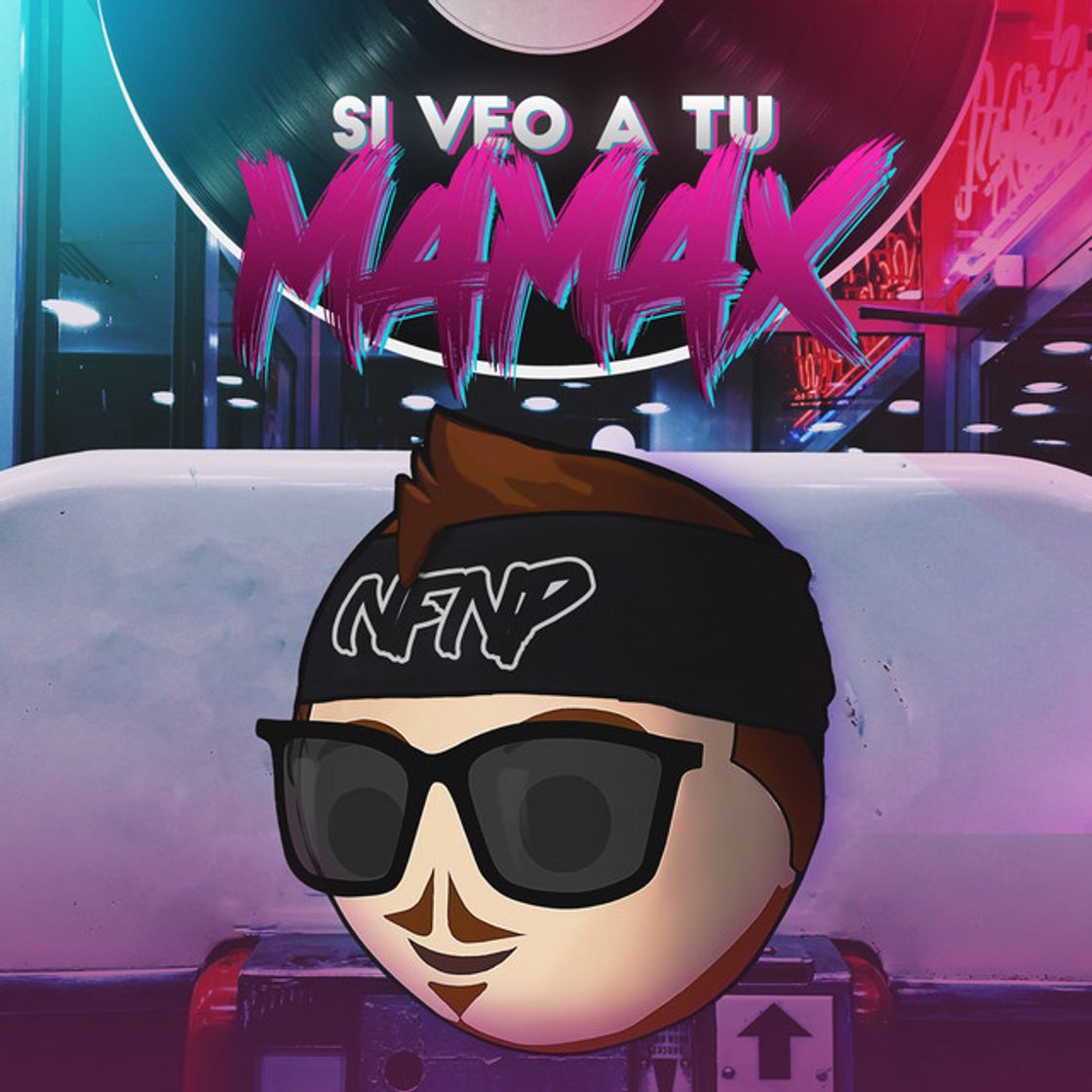 Canción Si Veo a Tu Mamáx