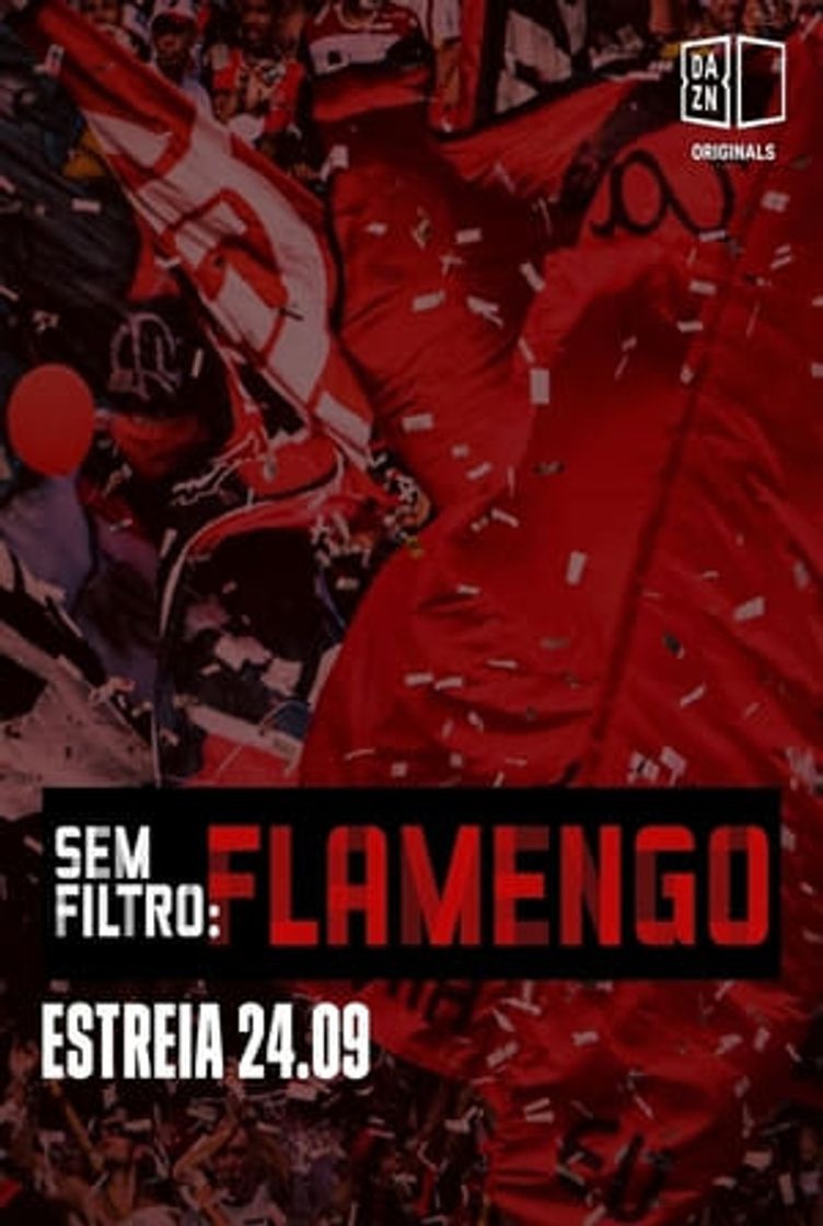 Serie Sem Filtro: Flamengo.