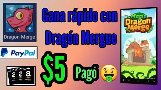 Gana dinero jugando Dragón Merge ($5minimo y fácil)