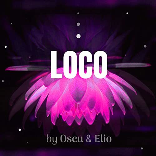 Canción Loco / Oscu, Elio 