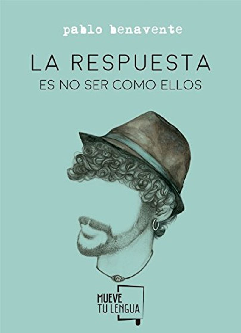 Libro LA RESPUESTA ES NO SER COMO ELLOS