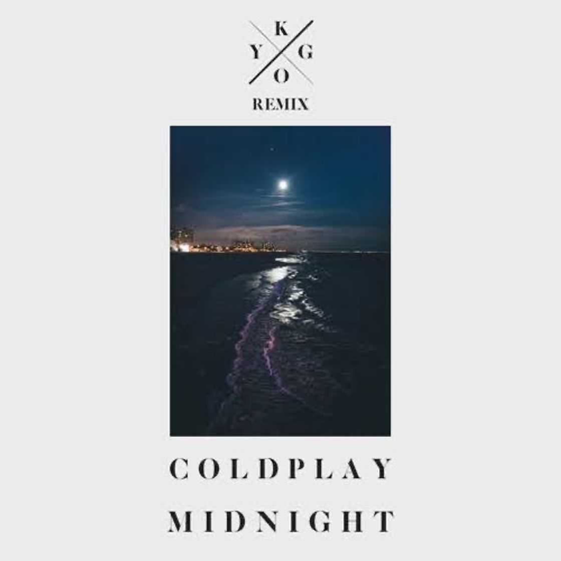 Canción Coldplay - Midnight Kygo Remix